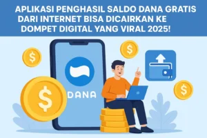 Aplikasi Penghasil Saldo DANA Gratis dari Internet Bisa Dicairkan ke