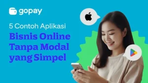 Contoh Aplikasi Bisnis Online Tanpa Modal yang Simpel